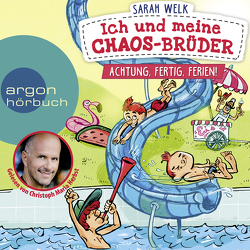 Ich und meine Chaos-Brüder – Achtung, fertig, Ferien! von Herbst,  Christoph Maria, Welk,  Sarah