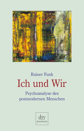 Ich und Wir von Funk,  Rainer