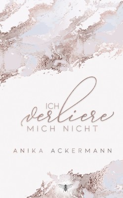 Ich verliere mich nicht von Ackermann,  Anika