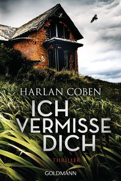 Ich vermisse dich von Coben,  Harlan, Kwisinski,  Gunnar