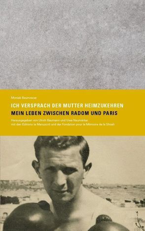 Ich versprach der Mutter heimzukehren von Baumann,  Ulrich, Baumzecer,  Moniek, Neumärker,  Uwe