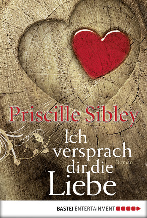 Ich versprach dir die Liebe von Sibley,  Priscille, Werner-Richter,  Ulrike