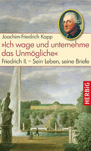 „Ich wage und unternehme das Unmögliche“ von Kapp,  Joachim-Friedrich