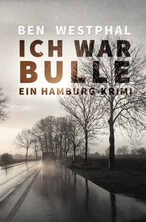 Ich war Bulle von Westphal,  Ben