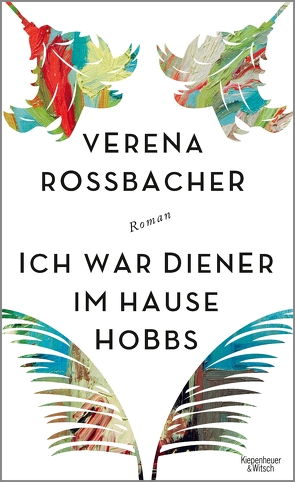 Ich war Diener im Hause Hobbs von Roßbacher,  Verena