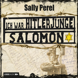 Ich war Hitlerjunge Salomon von Perel,  Sally