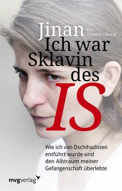 Ich war Sklavin des IS von Badel,  Jinan, Oberlé,  Thierry