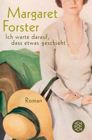 »Ich warte darauf, daß etwas geschieht« von Bontjes van Beek,  Roseli, Bontjes van Beek,  Saskia, Forster,  Margaret