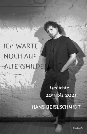 Ich warte noch auf Altersmilde von Beislschmidt,  Hans