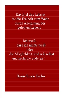 Ich weiß, dass ich nichts weiß oder die Möglichkeit sind wir selbst und nicht die anderen ! von Meier,  Fritz