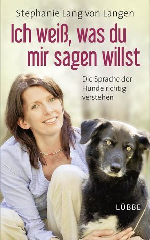 Ich weiß, was du mir sagen willst von Langen,  Stephanie Lang von