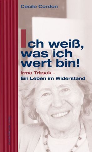 Ich weiß, was ich wert bin! von Cordon,  Cécile