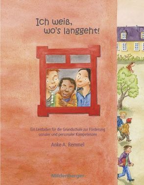 Ich weiß, wo’s lang geht – Lehrerhandbuch von Remmel,  Anke A