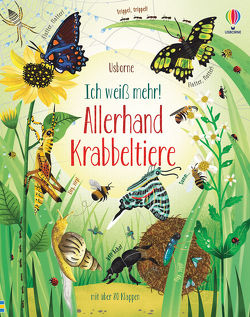 Ich weiß mehr! Allerhand Krabbeltiere von Bone,  Emily, Hues,  Nat