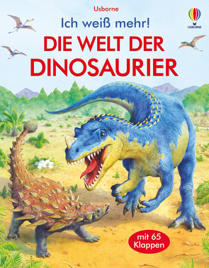 Ich weiß mehr! Die Welt der Dinosaurier von Frith,  Alex, Scott,  Peter