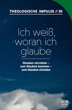 Ich weiß, woran ich glaube von Haubeck,  Wilfrid, Heinrichs,  Wolfgang