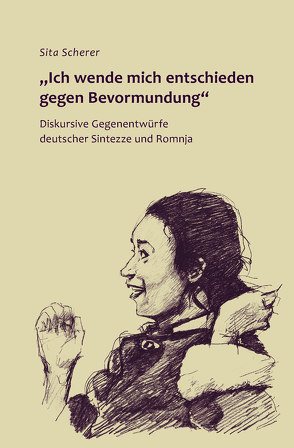 „Ich wende mich entschieden gegen Bevormundung“ von Scherer,  Sita