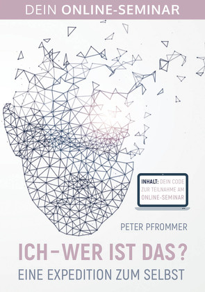 Ich – wer ist das? von Pfrommer,  Peter