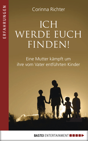 Ich werde euch finden! von Richter,  Corinna