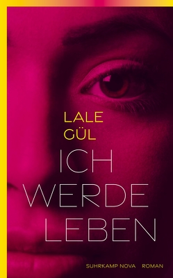 Ich werde leben von Gül,  Lale, Schüürmann,  Dania