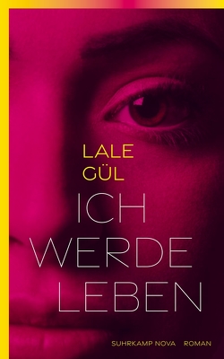 Ich werde leben von Gül,  Lale, Schüürmann,  Dania