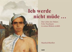 „Ich werde nicht müde…“ von Blieffert,  Manfred