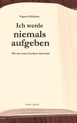 Ich werde niemals aufgeben von Maddaus,  Dagmar