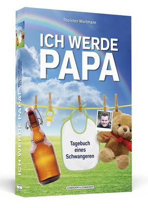 Ich werde Papa! von Wortmann,  Thorsten