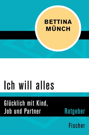 Ich will alles von Münch,  Bettina