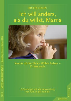 Ich will anders als du willst, Mama von Hahn,  Britta