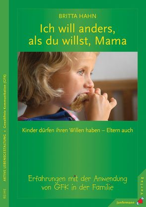 Ich will anders als du willst, Mama von Hahn,  Britta