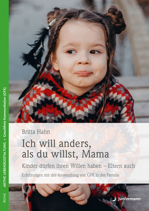 Ich will anders als du willst, Mama von Hahn,  Britta