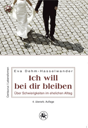 Ich will bei dir bleiben von Dehm-Hasselwander,  Eva