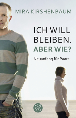 Ich will bleiben. Aber wie? von Georg,  Martina, Kirshenbaum,  Mira