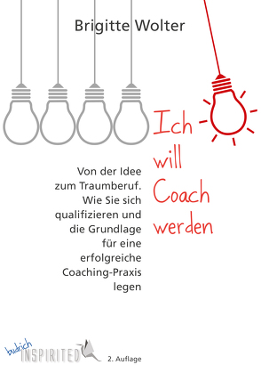 Ich will Coach werden von Wolter,  Brigitte