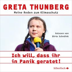 Ich will, dass ihr in Panik geratet! von Bischoff,  Ulrike, Houdus,  Pascal, Schnöink,  Birte, Thunberg,  Greta