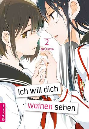 Ich will dich weinen sehen 02 von Fumio,  Aya