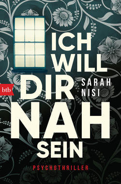 Ich will dir nah sein von Nisi,  Sarah