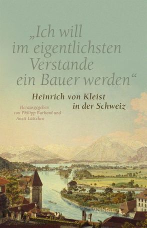 ‚Ich will im eigentlichsten Verstande ein Bauer werden‘ von Burkard,  Philipp, Dotzauer,  Hannah, Lütteken,  Anett