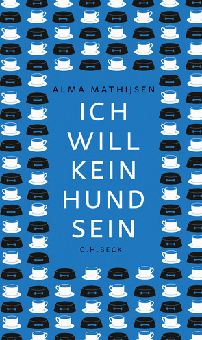 Ich will kein Hund sein von Ecke,  Andreas, Mathijsen,  Alma