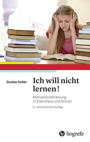 Ich will nicht lernen! von Keller,  Gustav