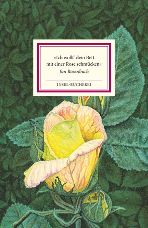 »Ich wollt‘ dein Bett mit einer Rose schmücken« von Kraus,  Christina, Reiner,  Matthias