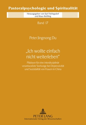 «Ich wollte einfach nicht weiterleben» von Du,  Peter Jingnong