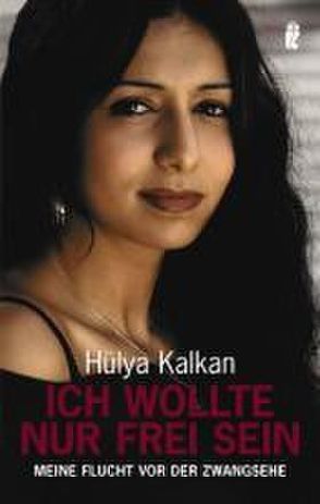 Ich wollte nur frei sein von Kalkan,  Hülya