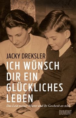 Ich wünsch dir ein glückliches Leben von Dreksler,  Jacky