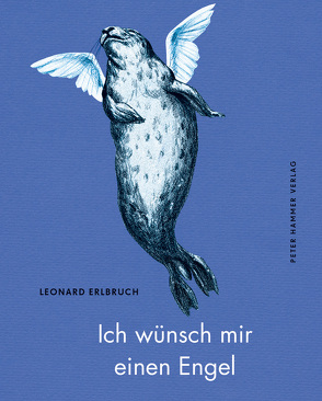 Ich wünsch mir einen Engel von Erlbruch,  Leonard, Platthaus,  Andreas