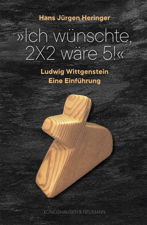 Ich wünschte, 2×2 wäre 5! von Heringer,  Hans-Jürgen