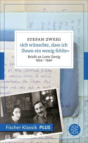 »Ich wünschte, dass ich Ihnen ein wenig fehlte« von Matuschek,  Oliver, Zweig,  Stefan