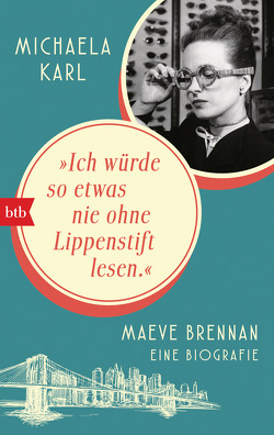 „Ich würde so etwas nie ohne Lippenstift lesen“ von Karl,  Michaela