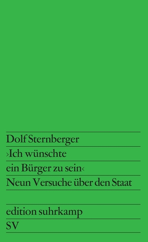 ›Ich wünschte ein Bürger zu sein‹ von Sternberger,  Dolf